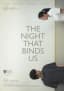 The Night That Binds Us