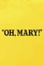 Oh, Mary!