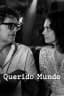 Querido Mundo