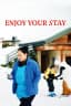 Enjoy Your Stay