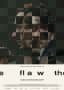 The Flaw
