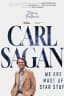 Carl Sagan: We Are Made of Star Stuff