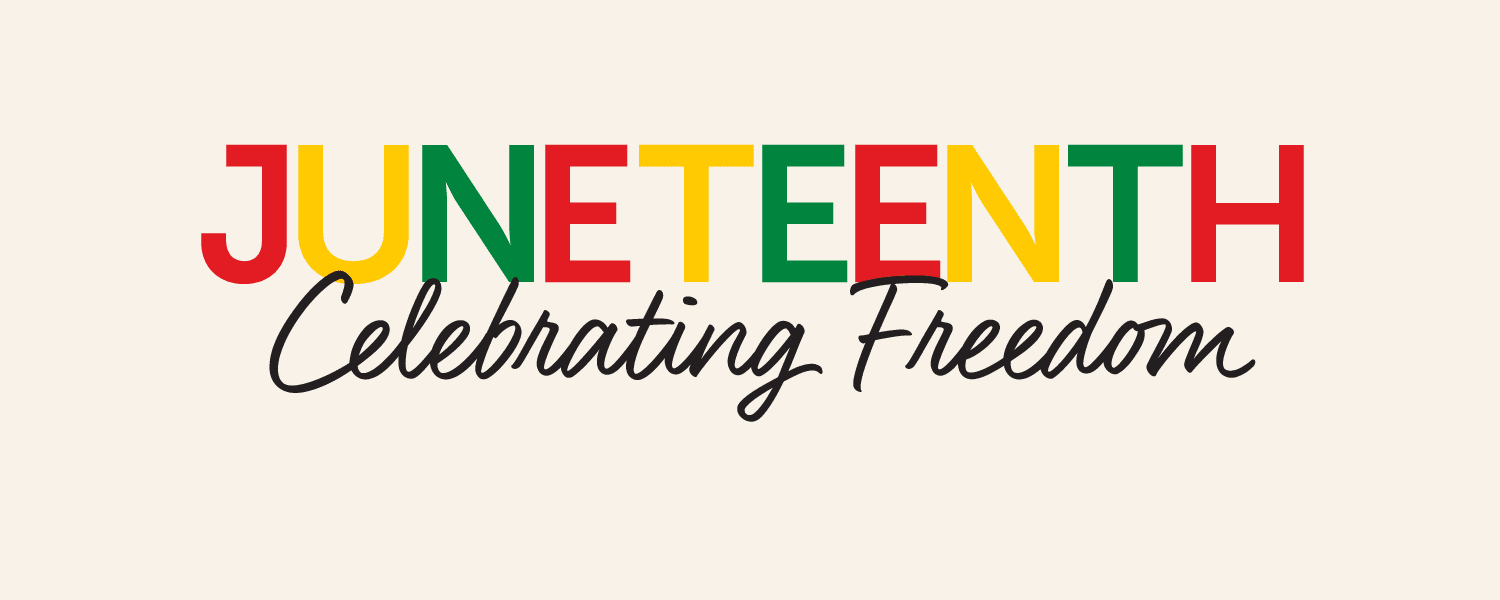 Juneteenth: Honoring Freedom, Reflecting on Progress